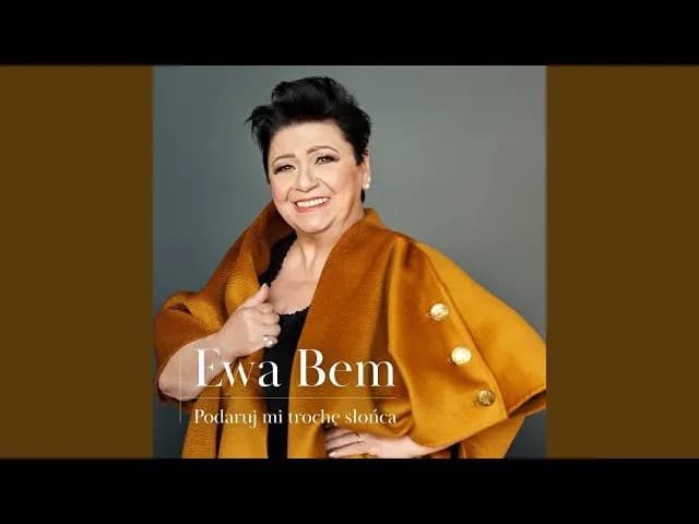 Kto śpiewa podaruj mi trochę słońca? Odkryj artystkę Ewa Bem